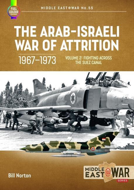 Cover: 9781804512265 | The Arab-Israeli War of Attrition, 1967-1973: Volume 2: Fighting...