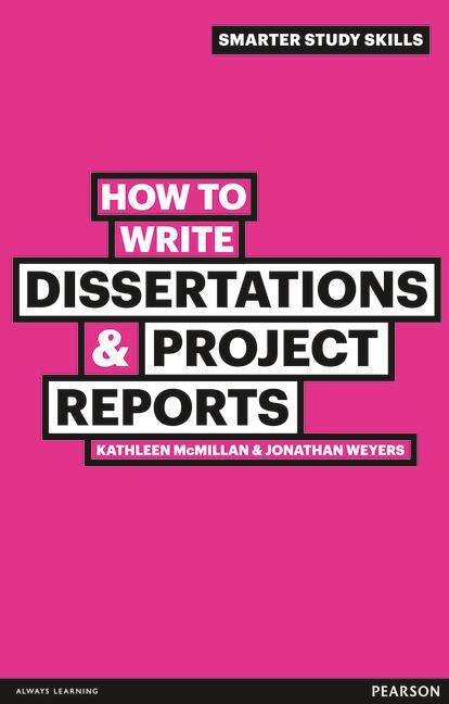 Cover: 9780273743835 | How to Write Dissertations &amp; Project Reports | Jonathan Weyers (u. a.)