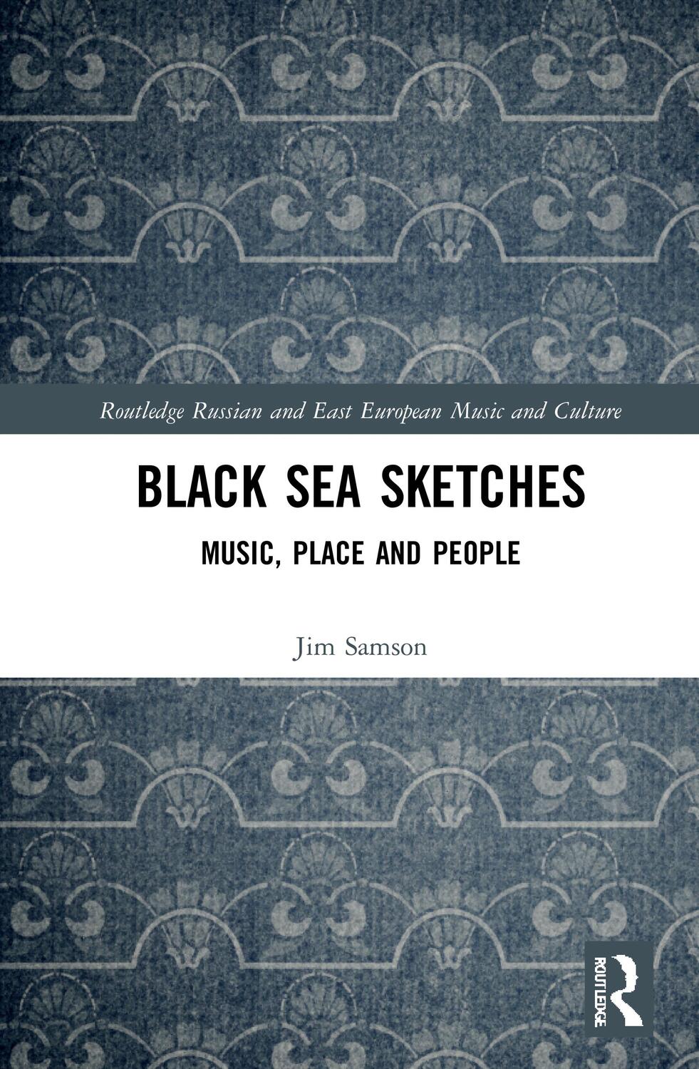 Cover: 9780367700294 | Black Sea Sketches | Music, Place and People | Jim Samson | Buch
