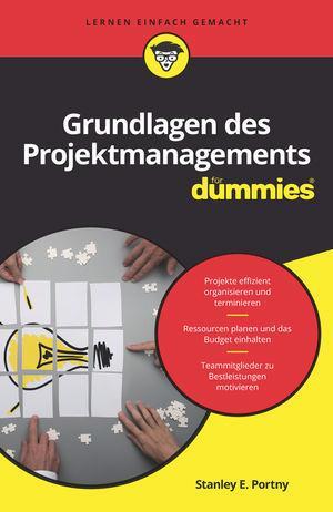 Cover: 9783527716135 | Grundlagen des Projektmanagements für Dummies | Stanley E. Portny