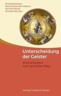 Cover: 9783791734491 | Unterscheidung der Geister | Klarstellungen zum Synodalen Weg | Buch