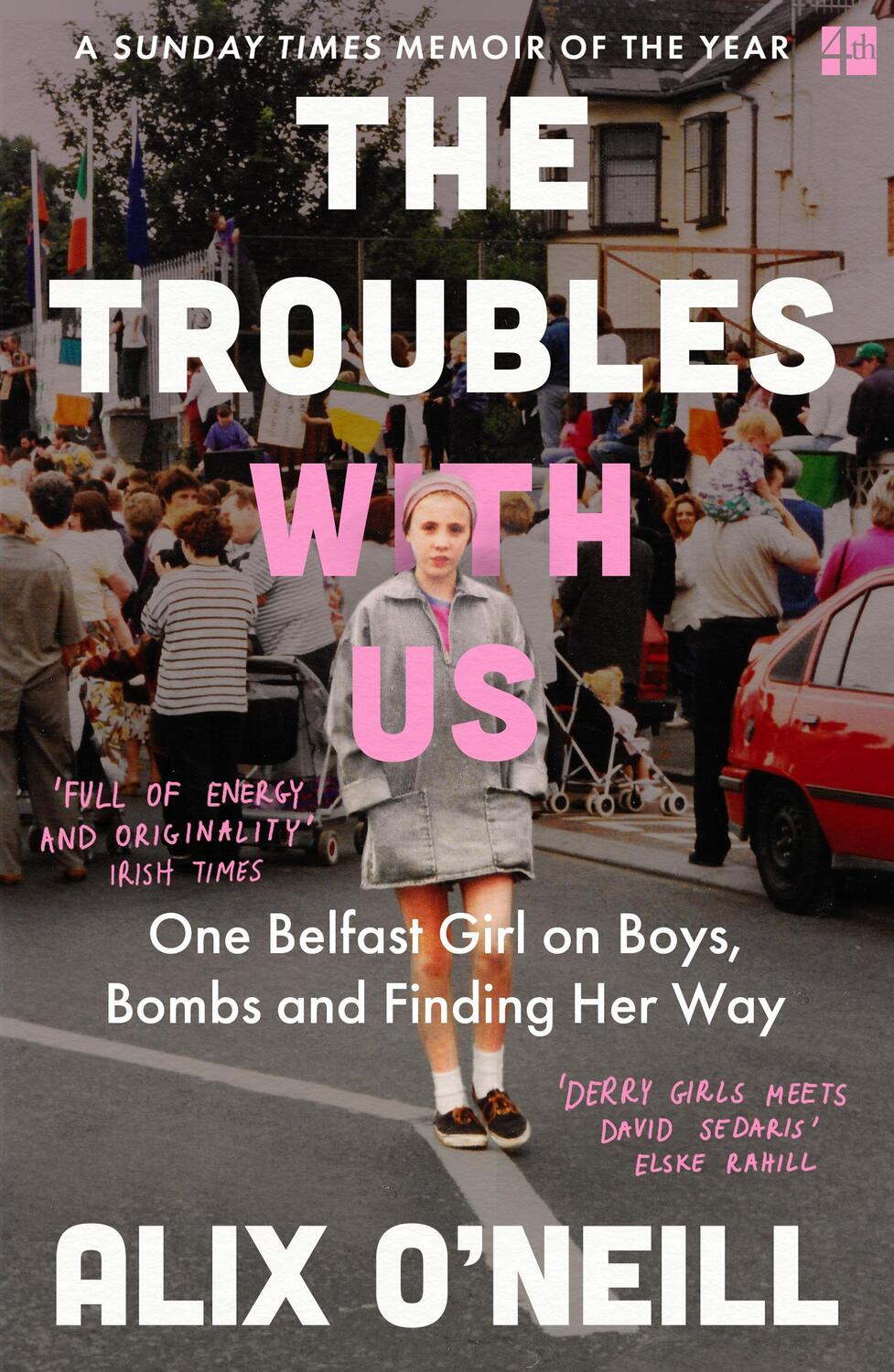 Cover: 9780008393748 | The Troubles with Us | Alix O'Neill | Taschenbuch | Englisch | 2022