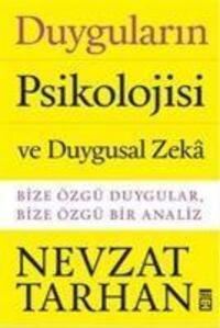 Cover: 9786050823691 | Duygularin Psikolojisi | Biz Özgü Duygular, Bize Özgü Bir Analiz.