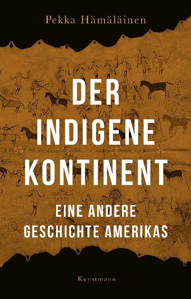 Cover: 9783956145643 | Der indigene Kontinent | Eine andere Geschichte Amerikas | Hämäläinen