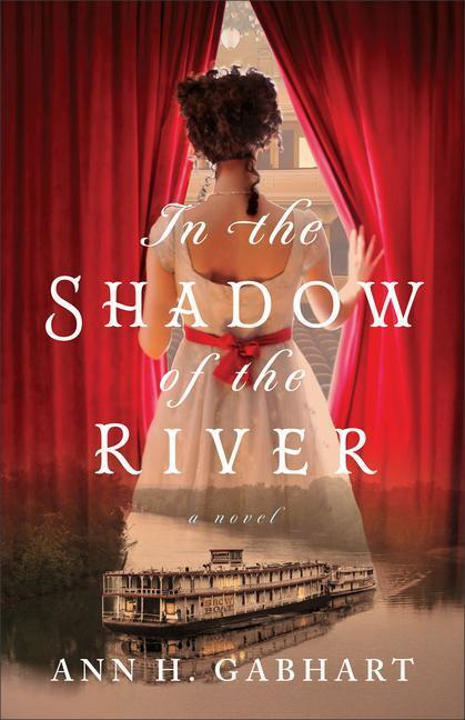 Cover: 9780800741723 | In the Shadow of the River | Ann H. Gabhart | Taschenbuch | Englisch