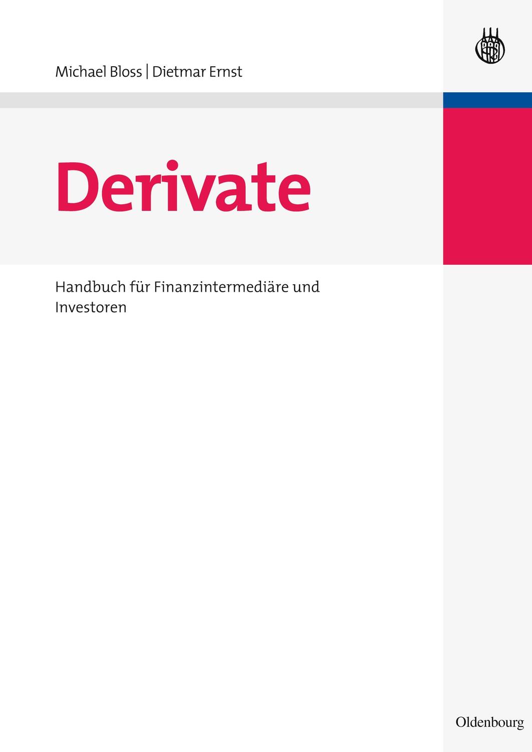 Cover: 9783486583540 | Derivate | Handbuch für Finanzintermediäre und Investoren | Buch | XIX