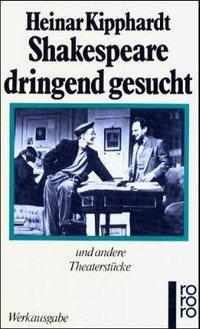 Cover: 9783499121937 | Shakespeare dringend gesucht | Heinar Kipphardt | Taschenbuch | 352 S.