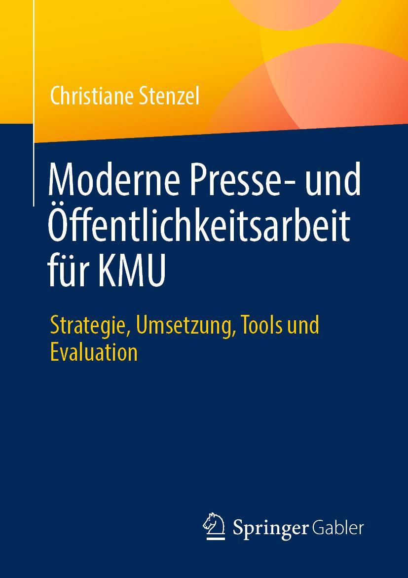 Cover: 9783658381707 | Moderne Presse- und Öffentlichkeitsarbeit für KMU | Christiane Stenzel