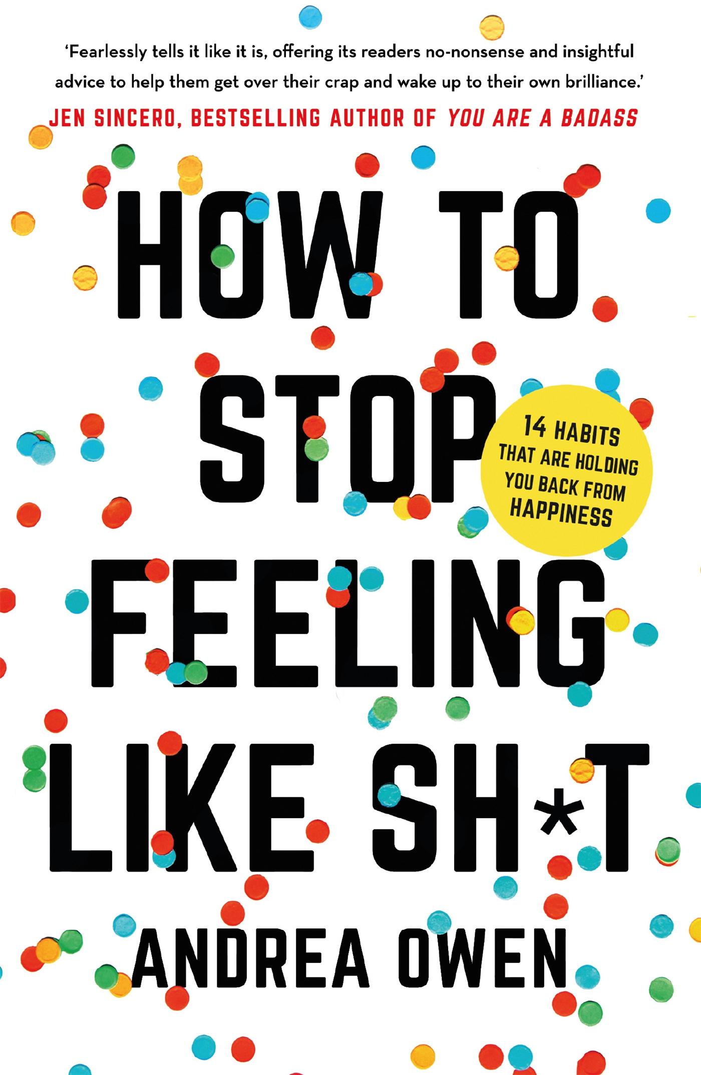 Cover: 9781473695795 | How to Stop feeling Like Shit | Andrea Owen | Taschenbuch | Englisch