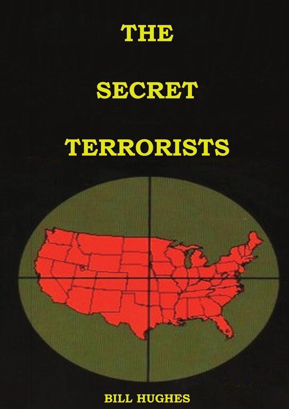 Cover: 9781087931364 | The Secret Terrorists | Bill Hughes | Taschenbuch | Paperback | 2020