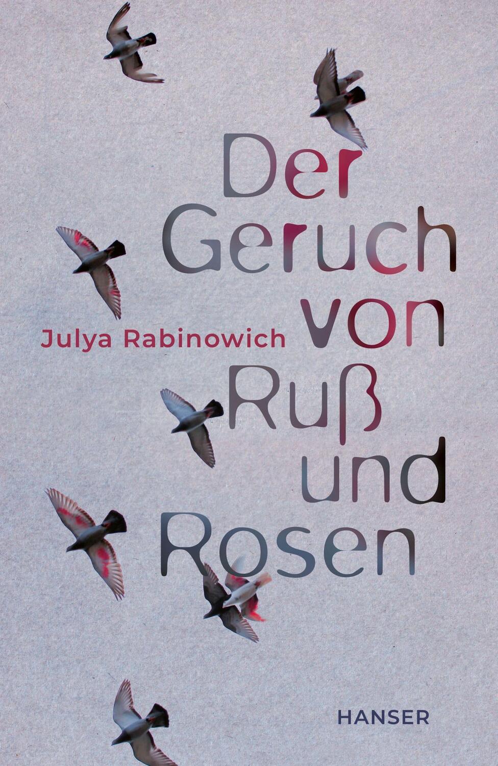 Cover: 9783446277137 | Der Geruch von Ruß und Rosen | Julya Rabinowich | Taschenbuch | 240 S.