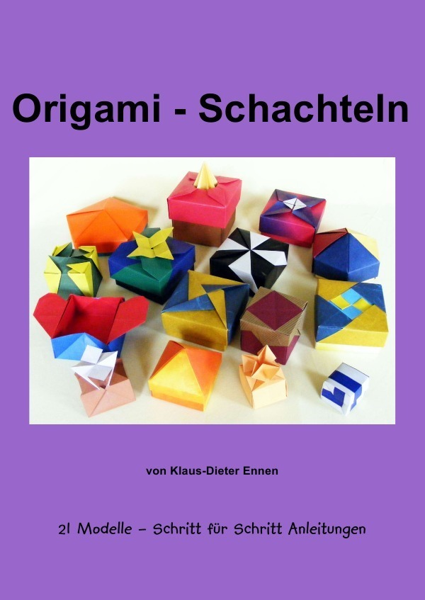Cover: 9783844203417 | Origami - Schachteln | Klaus-Dieter Ennen | Taschenbuch | 104 S.