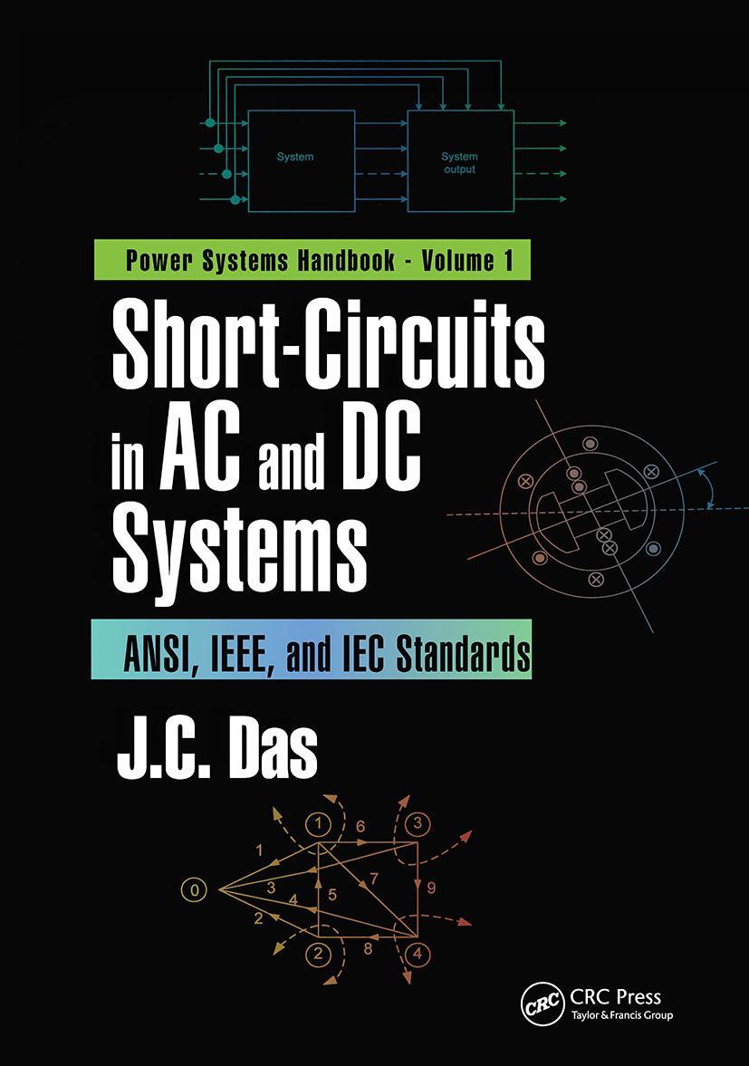 Cover: 9780367779030 | Short-Circuits in AC and DC Systems | ANSI, IEEE, and IEC Standards