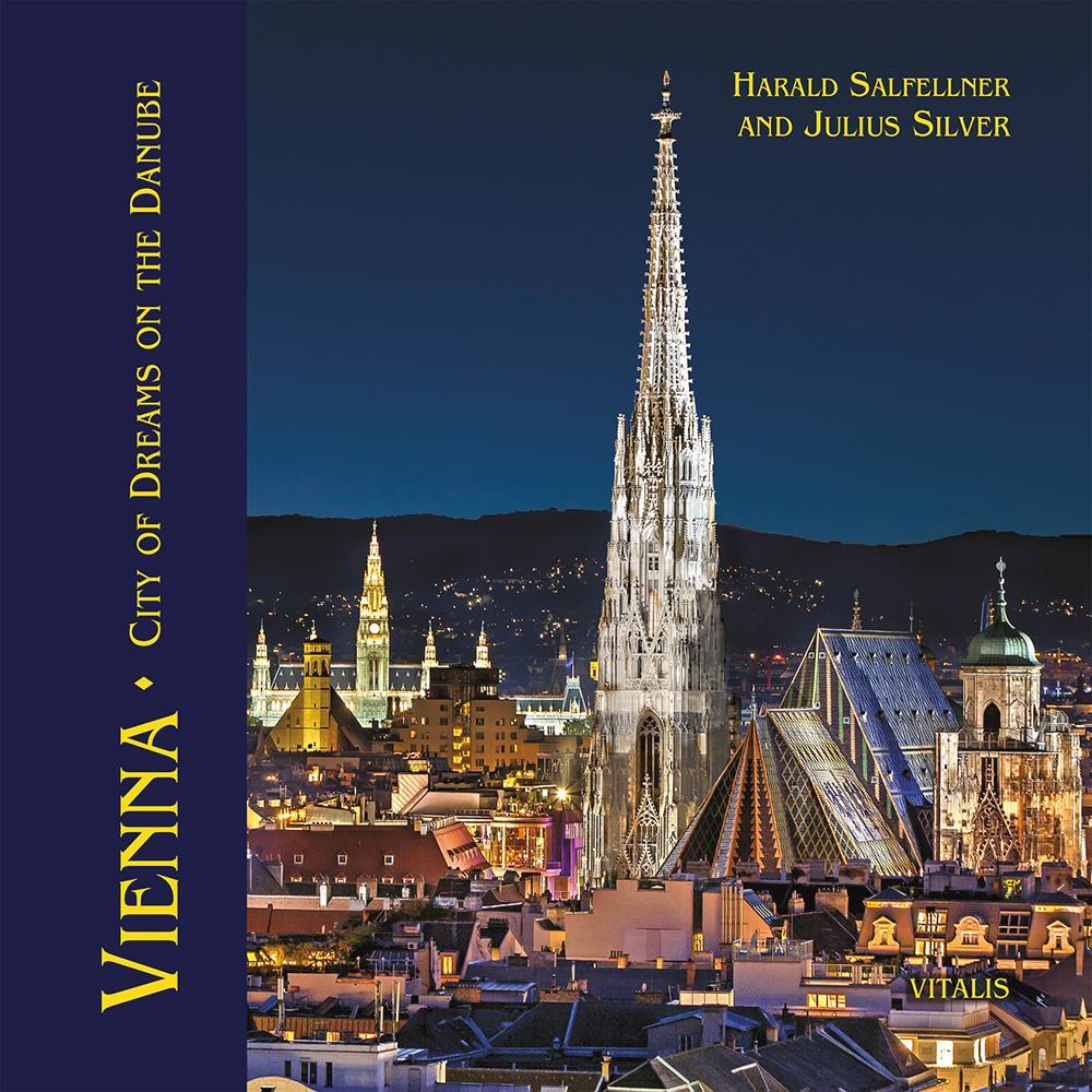 Cover: 9783899193275 | Vienna | City of Dreams on the Danube | Harald Salfellner | Buch