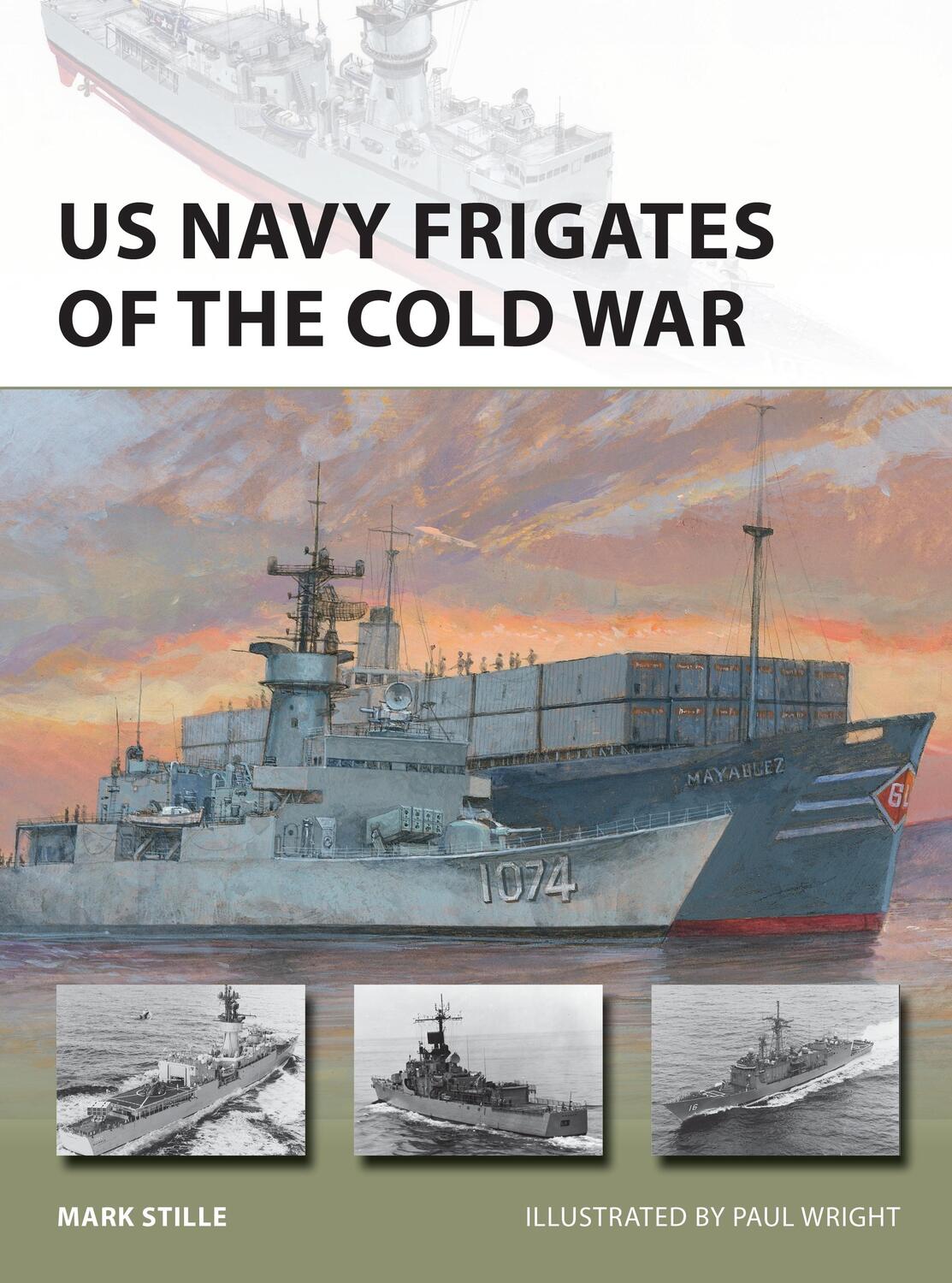 Cover: 9781472840516 | US Navy Frigates of the Cold War | Mark Stille | Taschenbuch | 2021
