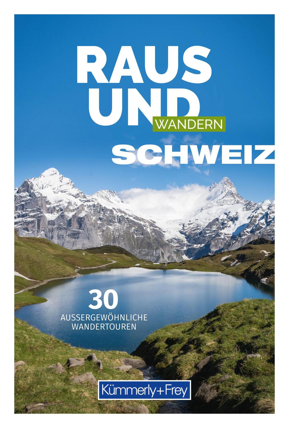 Cover: 9783259037744 | Raus und Wandern Schweiz | Hallwag Kümmerly+Frey AG | Taschenbuch