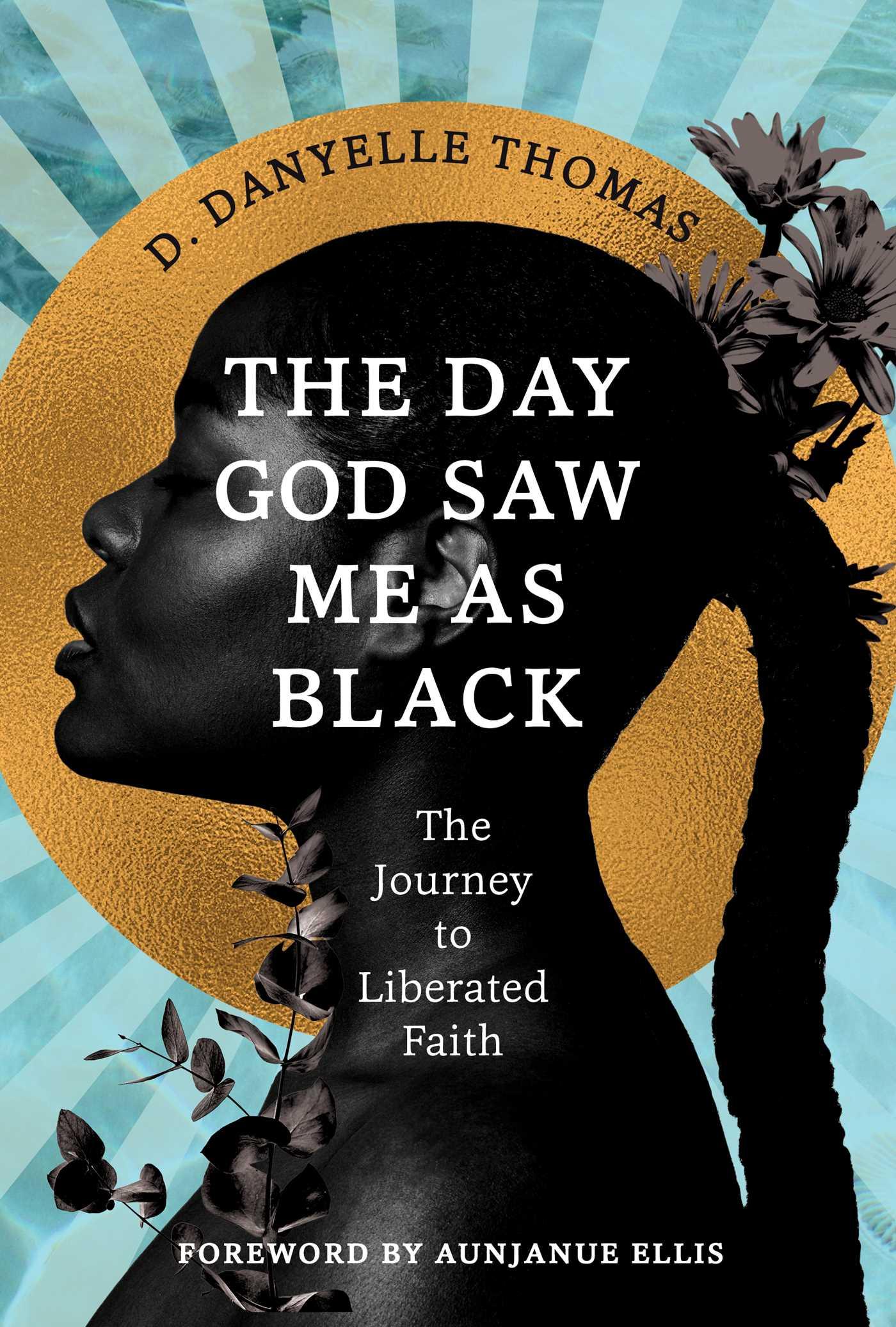 Cover: 9781955905534 | The Day God Saw Me as Black | D Danyelle Thomas | Buch | Englisch