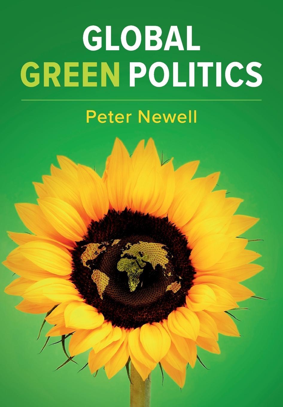Cover: 9781108720571 | Global Green Politics | Peter Newell | Taschenbuch | Paperback | 2019