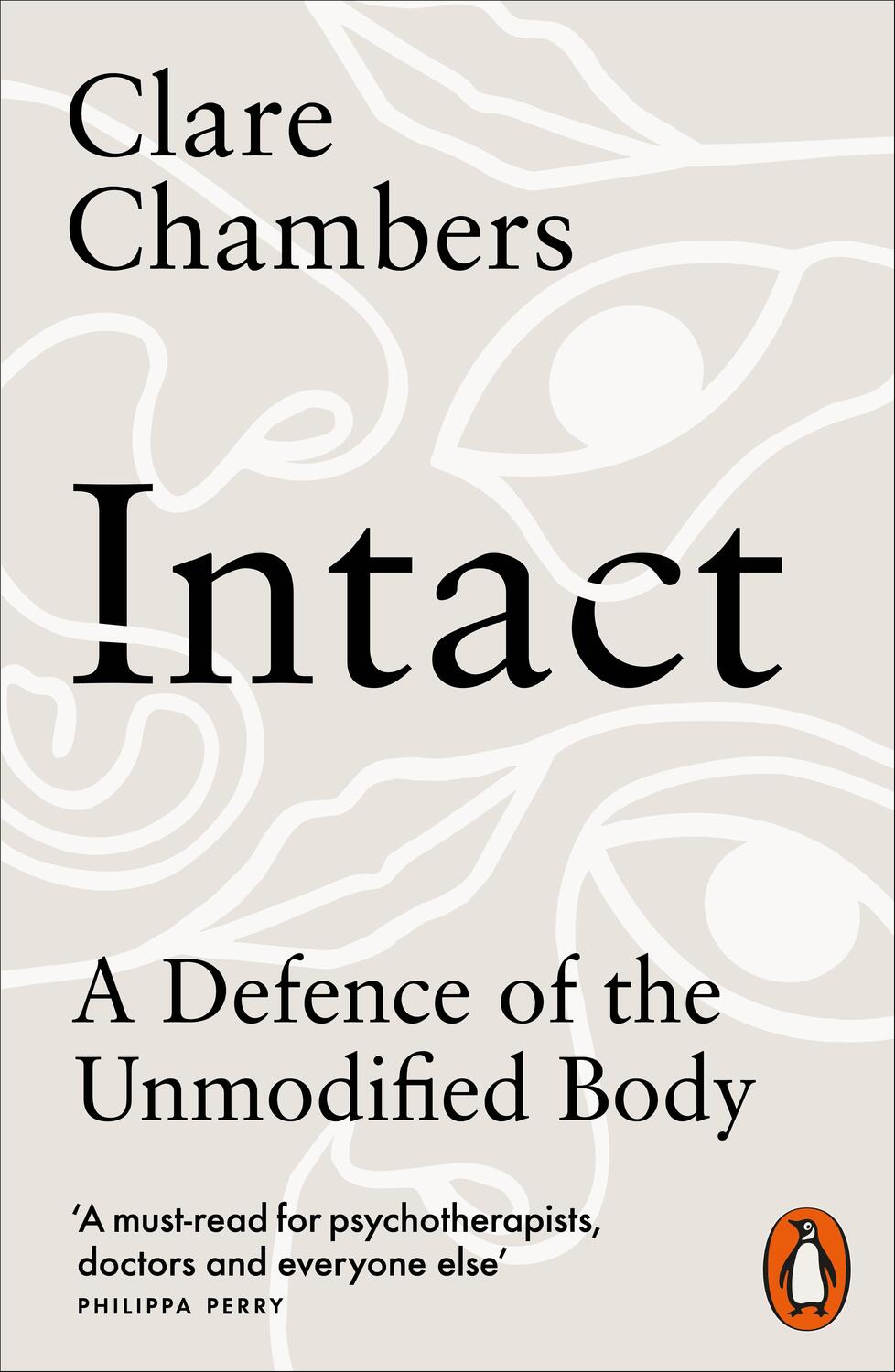 Cover: 9780141992501 | Intact | A Defence of the Unmodified Body | Clare Chambers | Buch