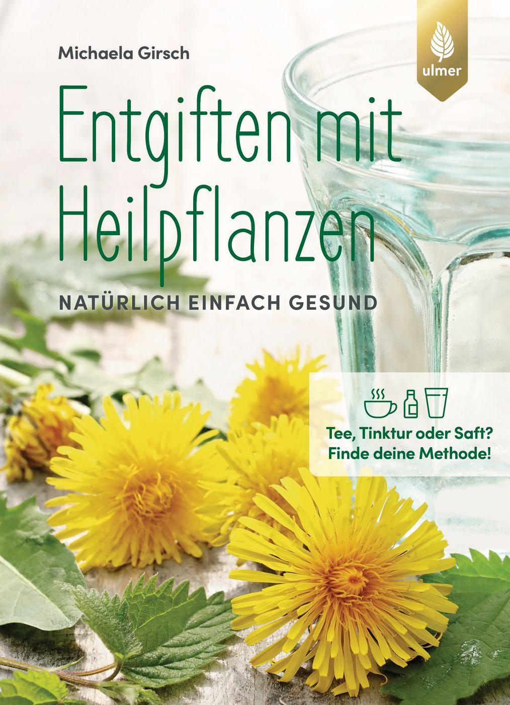 Cover: 9783818614515 | Entgiften mit Heilpflanzen | Michaela Girsch | Taschenbuch | Deutsch