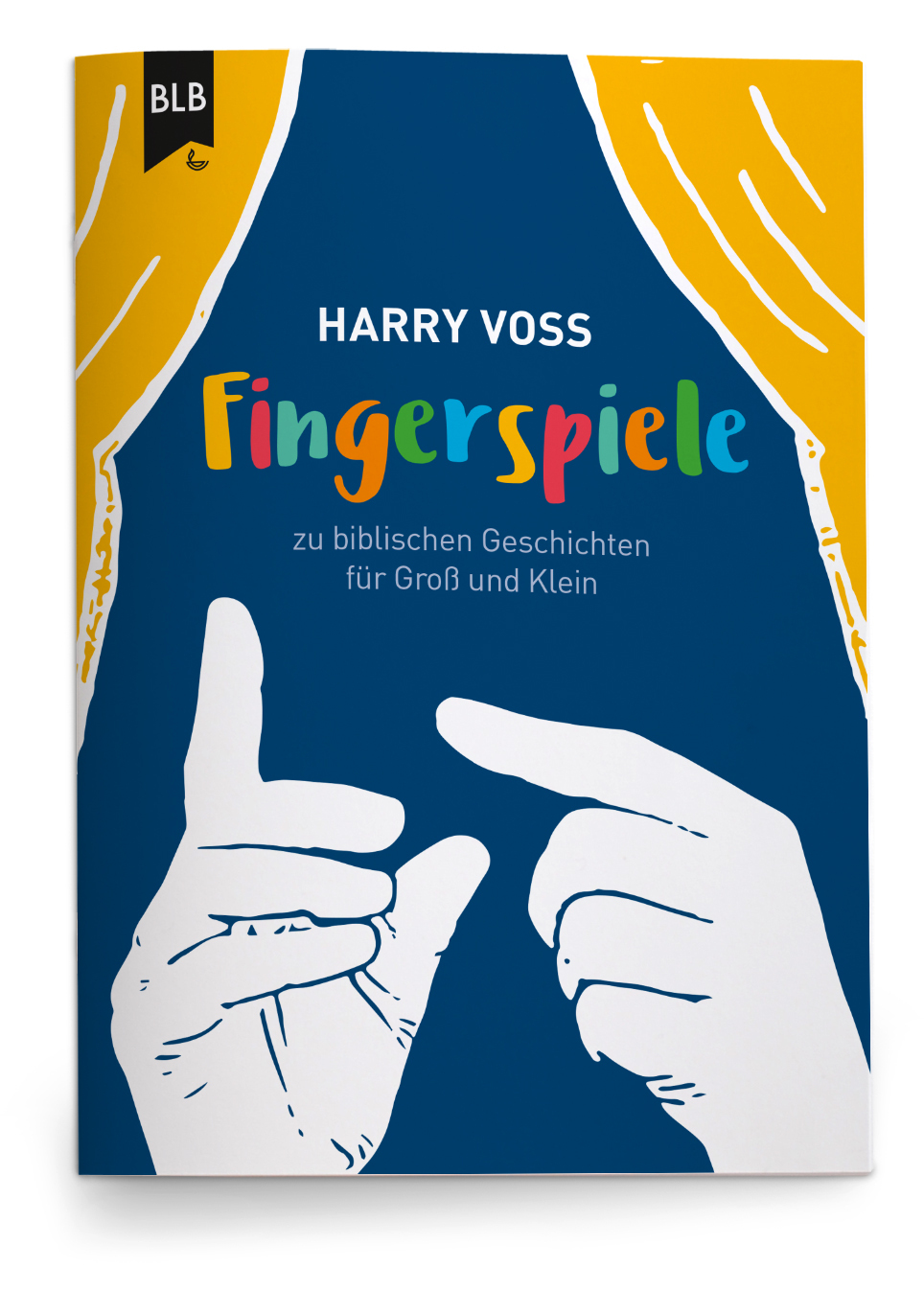 Cover: 9783955682538 | Fingerspiele zu biblischen Geschichten für Groß und Klein | Harry Voß