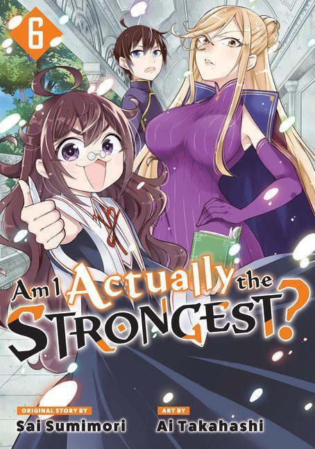 Cover: 9781646517756 | Am I Actually the Strongest? 6 (Manga) | Ai Takahashi | Taschenbuch