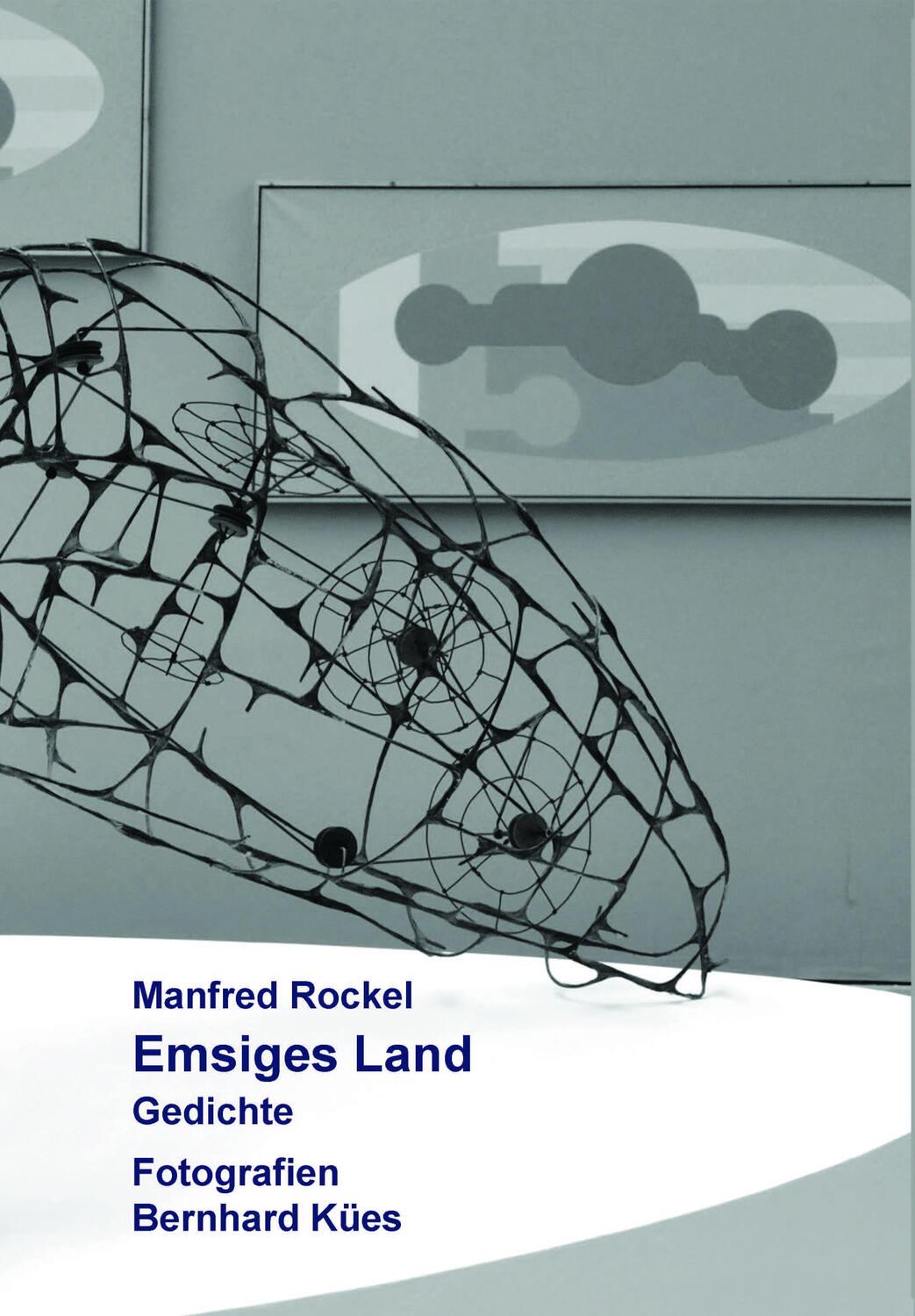 Cover: 9783910246263 | Emsiges Land | Gedichte und Fotografien | Bernd Rockel | Buch | 128 S.