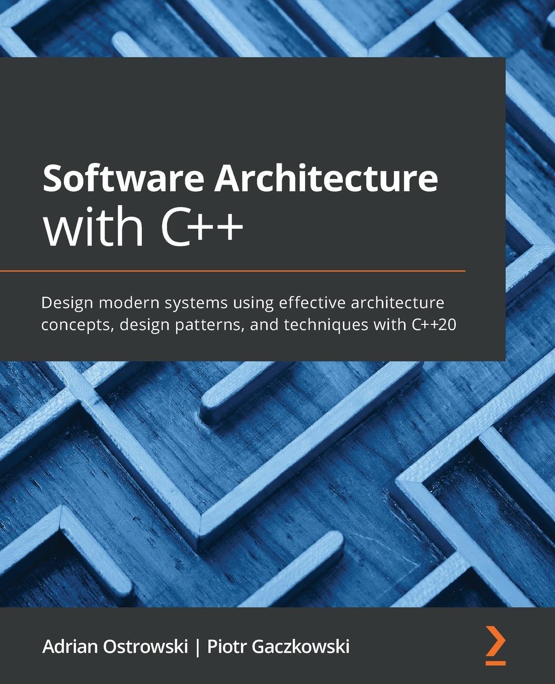 Cover: 9781838554590 | Software Architecture with C++ | Adrian Ostrowski (u. a.) | Buch