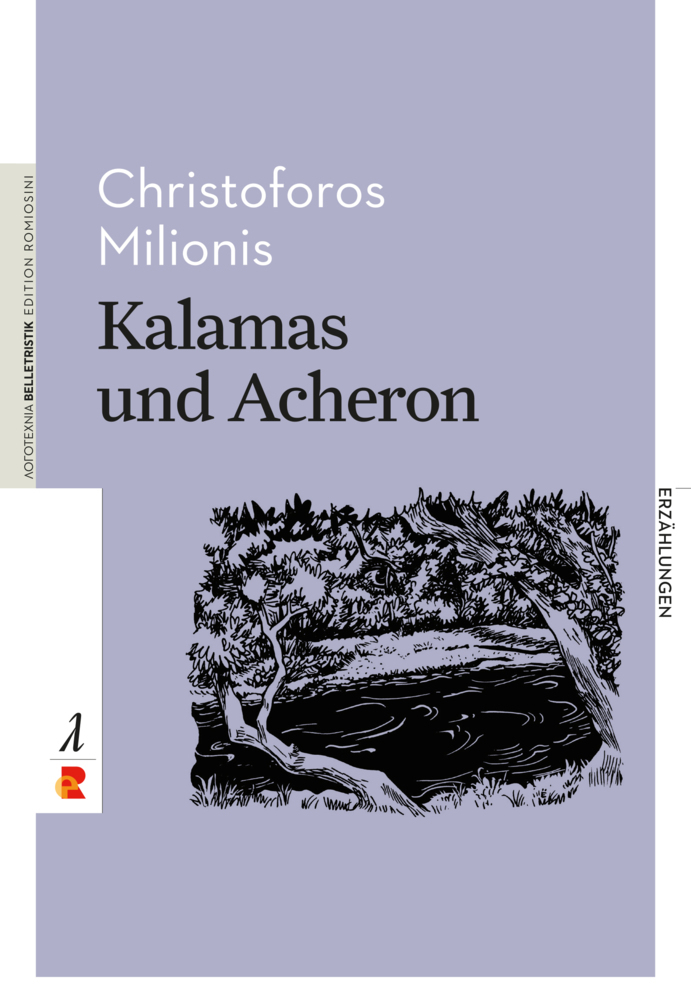 Cover: 9783946142256 | Kalamas und Acheron | Edition Romiosini/Belletristik | Milionis | Buch