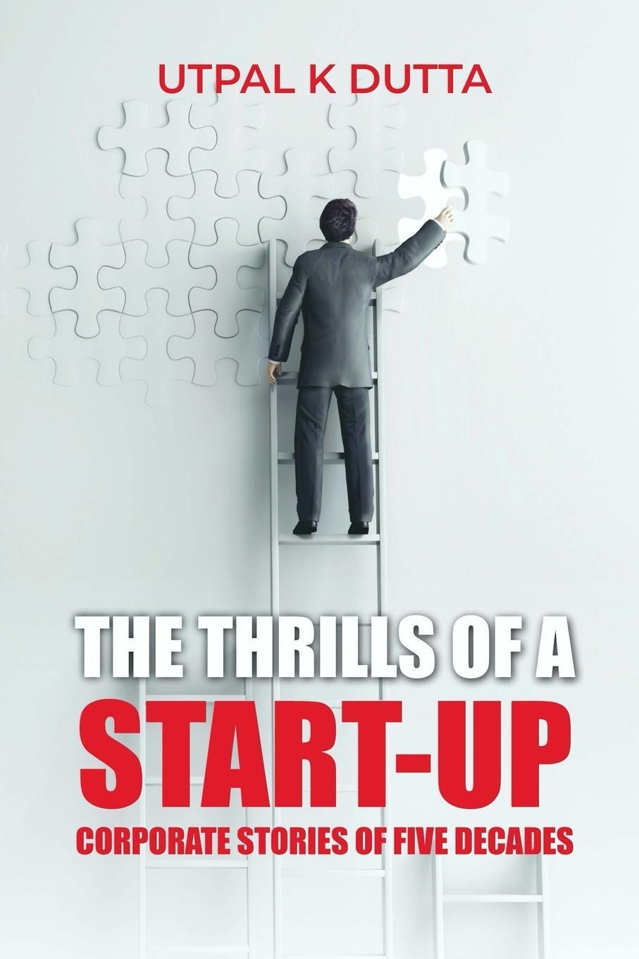 Cover: 9780998016719 | The Thrills of a Start-up | Utpal K Dutta | Taschenbuch | Paperback