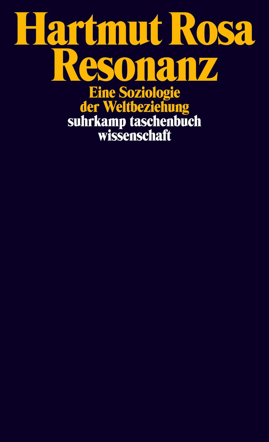 Cover: 9783518298725 | Resonanz | Eine Soziologie der Weltbeziehung | Hartmut Rosa | Buch