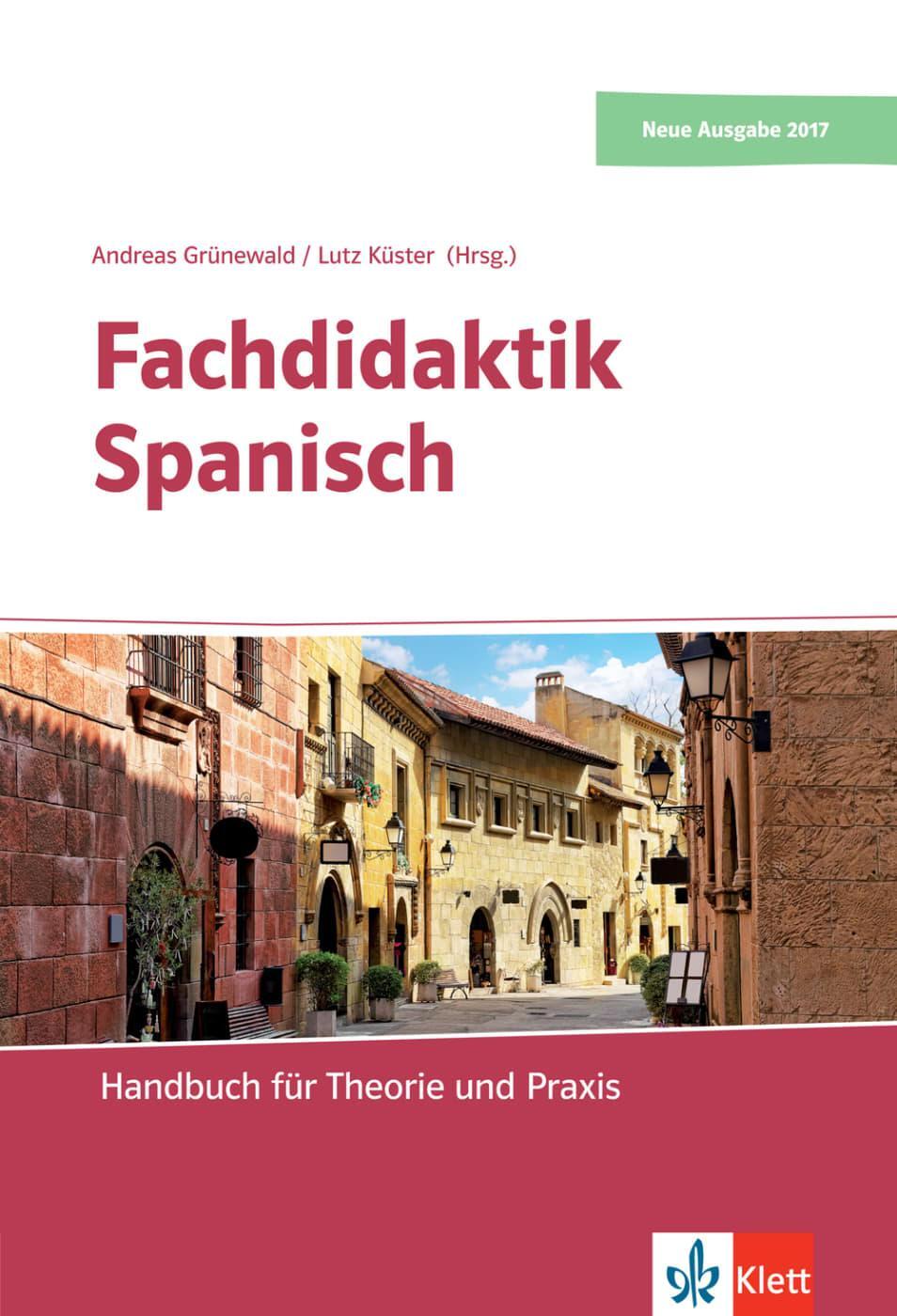 Cover: 9783129201268 | Fachdidaktik Spanisch. Buch + Online-Angebot | Grünewald (u. a.)