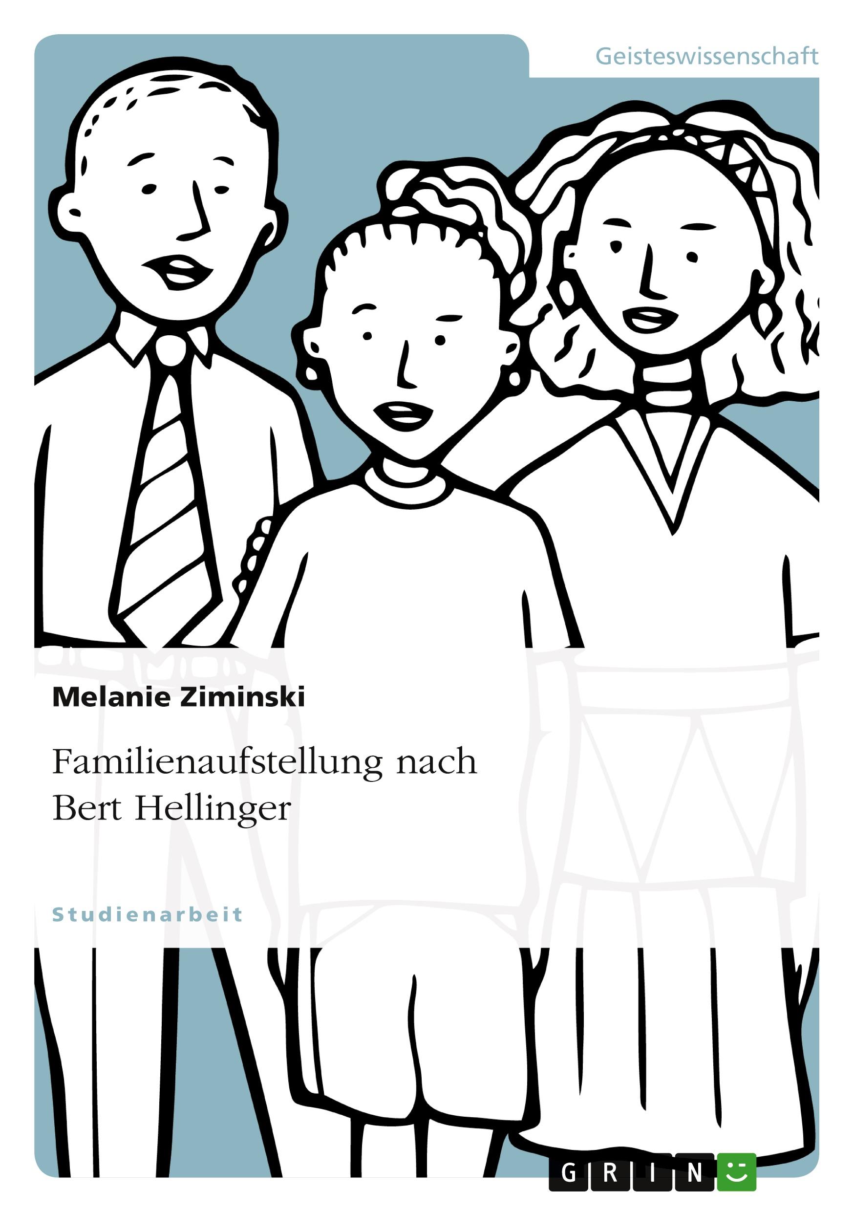 Cover: 9783640501397 | Familienaufstellung nach Bert Hellinger | Melanie Ziminski | Buch