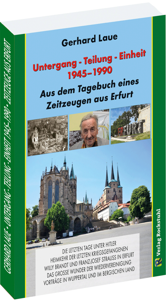 Cover: 9783959665940 | Untergang - Teilung - Einheit 1945-1990 | Gerhard Laue | Taschenbuch