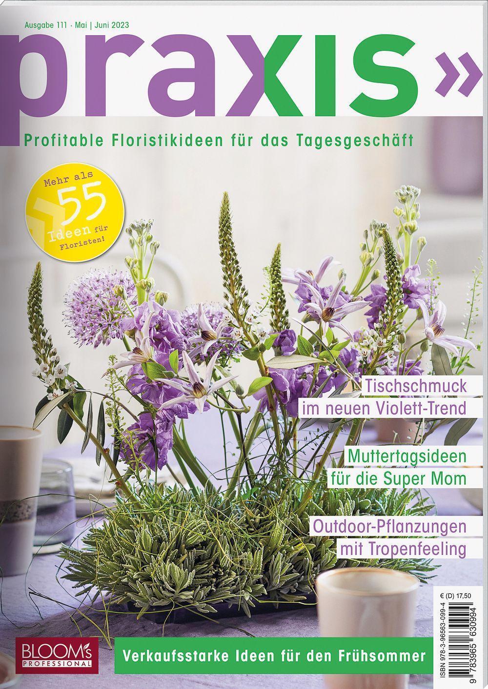 Cover: 9783965630994 | PRAXIS Nr. 111 | Profitable Floristikideen für das Tagesgeschäft