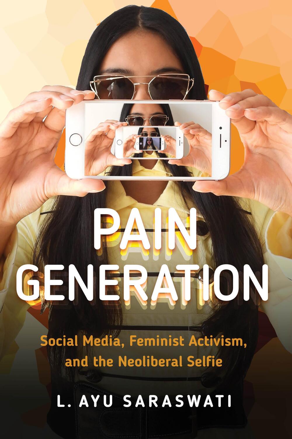 Cover: 9781479808335 | Pain Generation: Social Media, Feminist Activism, and the...