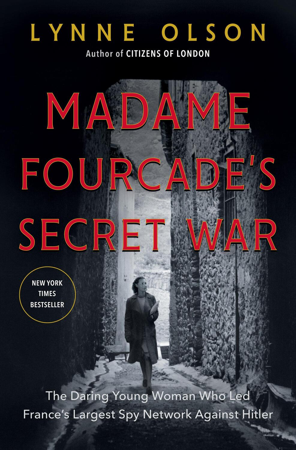 Cover: 9780812994766 | Madame Fourcade's Secret War: The Daring Young Woman Who Led...