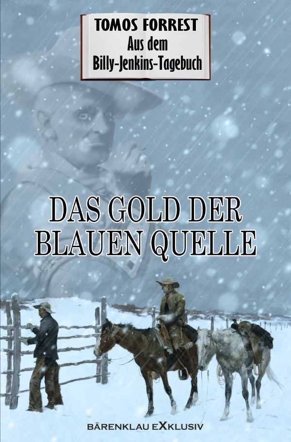 Cover: 9783754977002 | Aus dem Billy-Jenkins-Tagebuch: Das Gold der Blauen Quelle | DE | Buch