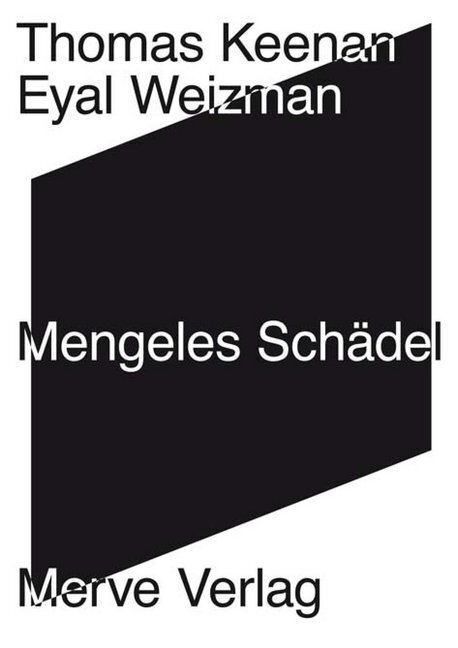 Cover: 9783962730338 | Mengeles Schädel | Kurze Geschichte der forensischen Ästhetik | Buch
