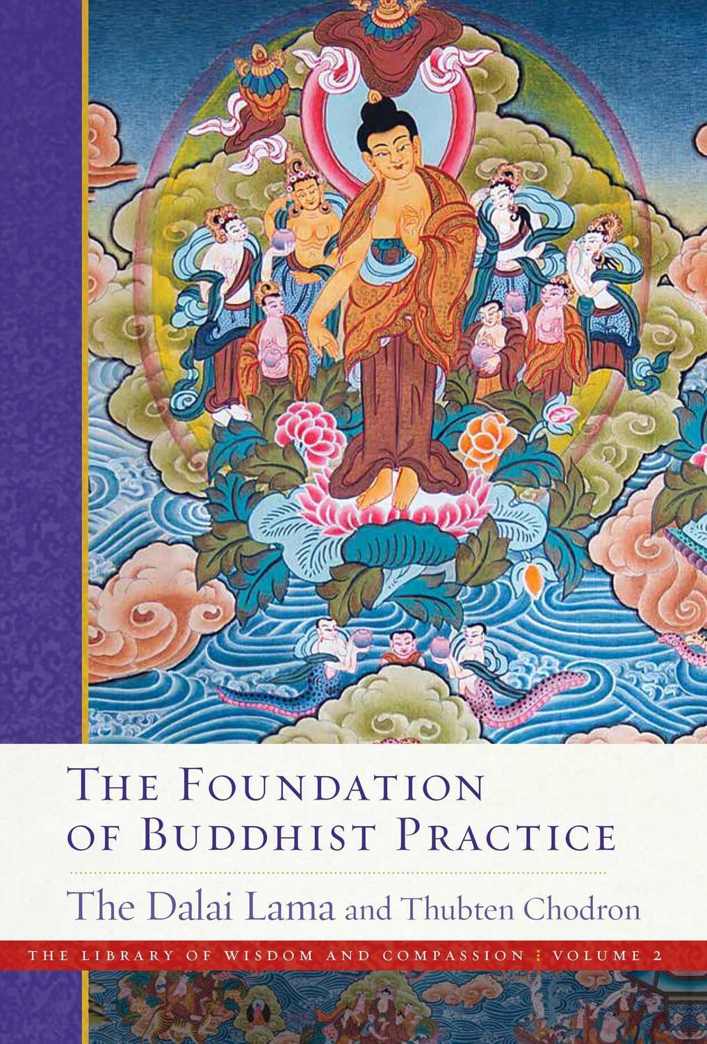 Cover: 9781614297758 | The Foundation of Buddhist Practice | Lama (u. a.) | Taschenbuch