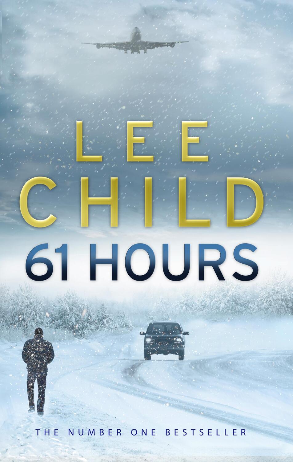 Cover: 9780553818130 | 61 Hours | (Jack Reacher 14) | Lee Child | Taschenbuch | 493 S. | 2010