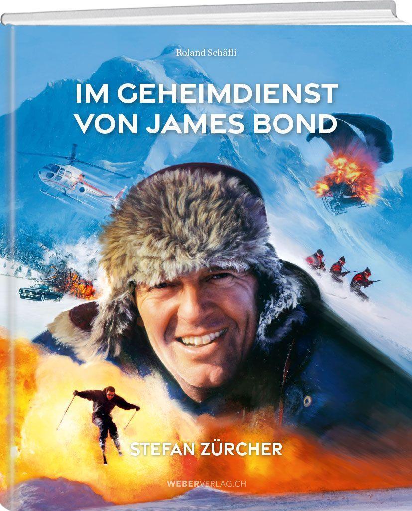 Cover: 9783038184911 | Im Geheimdienst von James Bond | Roland Schäfli (u. a.) | Buch | 2023