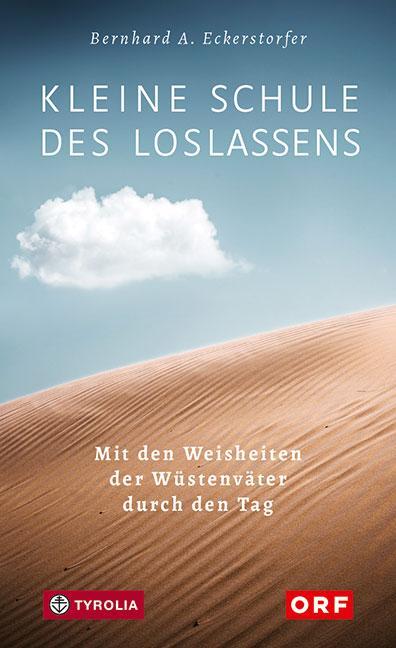 Cover: 9783702237370 | Kleine Schule des Loslassens | Bernhard A. Eckerstorfer | Buch | 2019