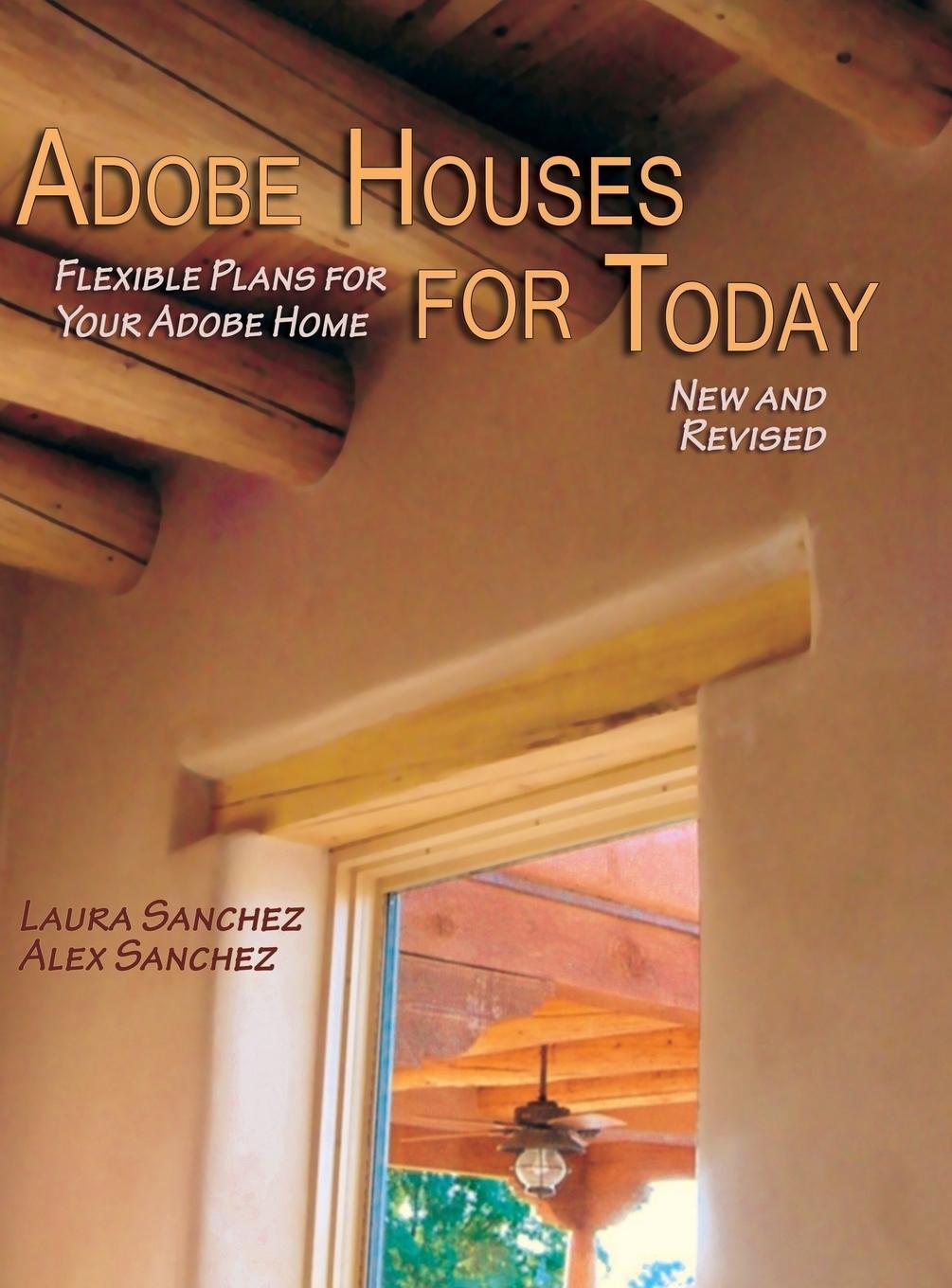 Cover: 9781632932747 | Adobe Houses for Today | Flexible Plans for Your Adobe Home (Revised)