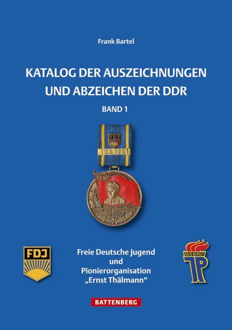 Cover: 9783866461123 | Katalog der Auszeichnungen und Abzeichen der DDR, Band 1 | Bartel