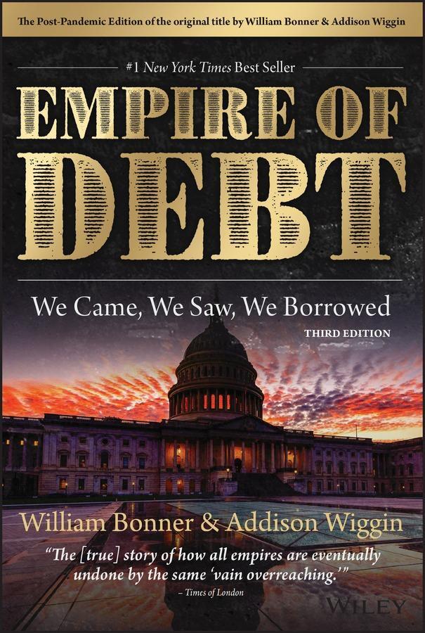 Cover: 9781394174676 | The Empire of Debt | We Came, We Saw, We Borrowed | Bonner (u. a.)