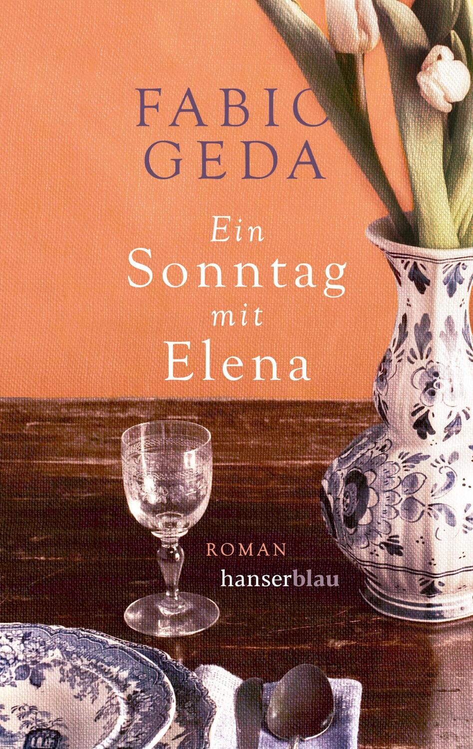 Cover: 9783446270602 | Ein Sonntag mit Elena | Fabio Geda | Taschenbuch | Deutsch | 2021