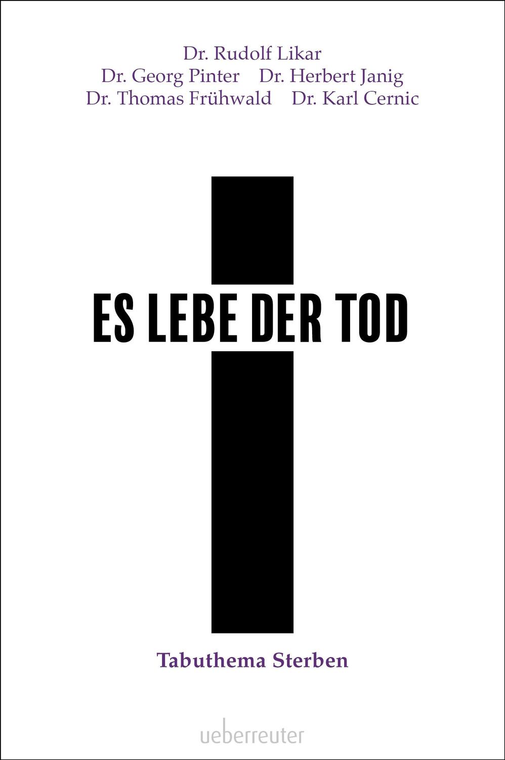 Cover: 9783800077755 | Es lebe der Tod | Tabuthema Sterben | Rudolf Likar (u. a.) | Buch