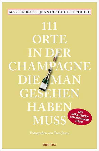 Cover: 9783740810849 | 111 Orte in der Champagne, die man gesehen haben muss | Reiseführer
