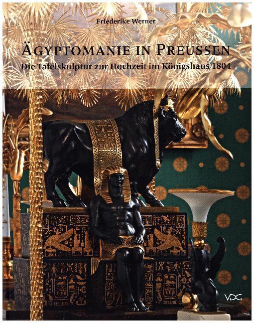 Cover: 9783897398566 | Ägyptomanie in Preußen | Friederike Werner | Gebunden | Deutsch | 2016